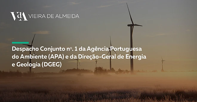 Despacho Conjunto nº. 1 da Agência Portuguesa do Ambiente (APA) e da Direção-Geral de Energia e Geologia (DGEG)