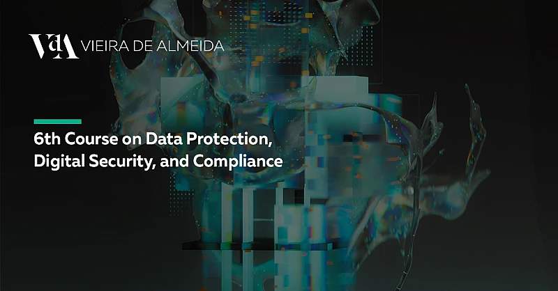 VdA lectures at the 6th Course on Data Protection, Digital Security and Compliance