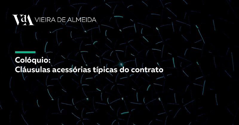 VdA no Colóquio sobre “Cláusulas Acessórias Típicas do Contrato”