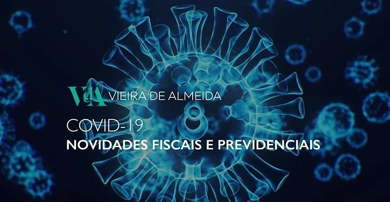 COVID-19: Novidades Fiscais e Previdenciais