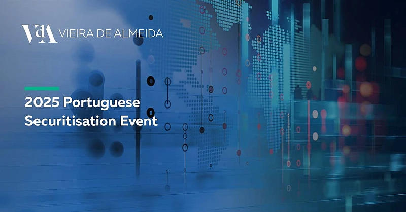 VdA contributes to debate on securitisation at Portuguese Securitisation Event