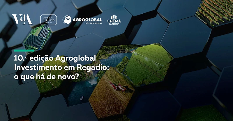 VdA participa em debate sobre investimento em regadio na 10.ª edição da Agroglobal