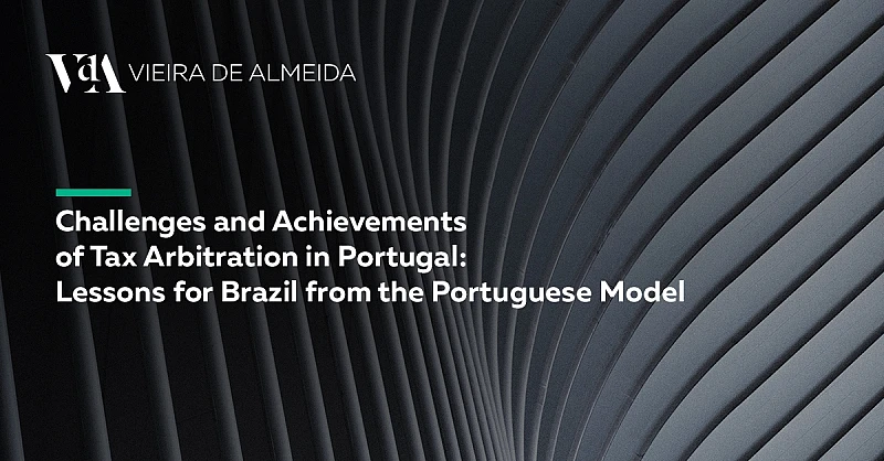 VdA takes part in a seminar on the challenges and successes of tax arbitration in Portugal