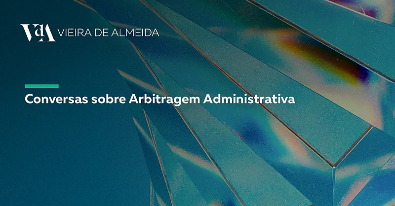 VdA participa em conferência sobre arbitragem administrativa