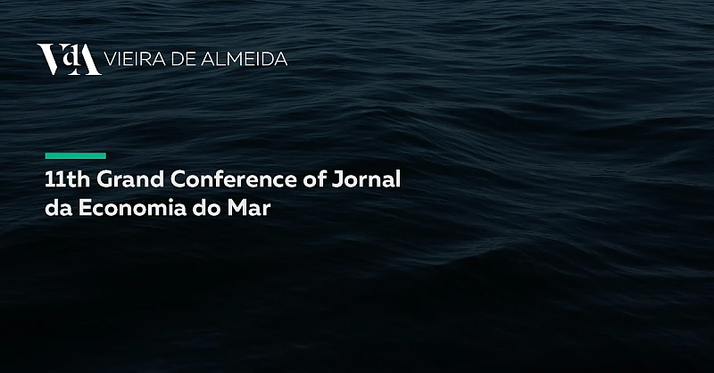 VdA takes part in the 11th Major Conference of the Jornal da Economia do Mar