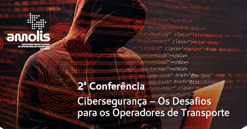 2.ª Conferência AMOLIS – Cibersegurança: Os desafios para os Operadores de Transporte