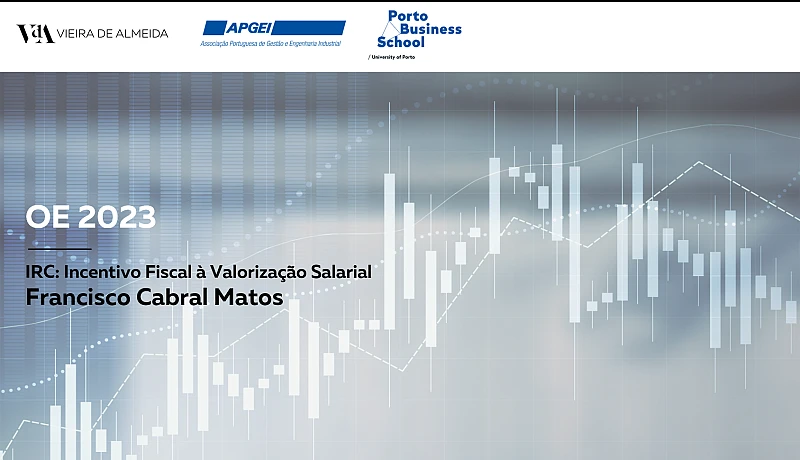 Proposta de Lei do Orçamento do Estado para 2023:IRC: Incentivo Fiscal à Valorização Salarial
