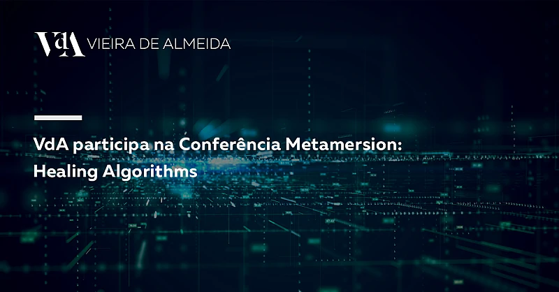 VdA participa na Conferência “Metamersion: Healing Algorithms”