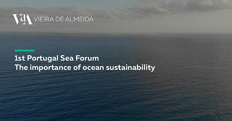 VdA joins the debate at the 1st Sea Portugal Forum