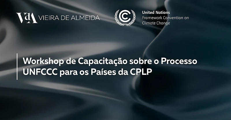 VdA e UNFCCC promovem workshop sobre negociações climáticas para países da CPLP