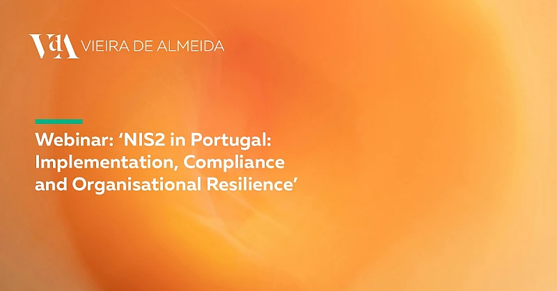 VdA takes part in a webinar on the implementation of the NIS2 Directive in Portugal