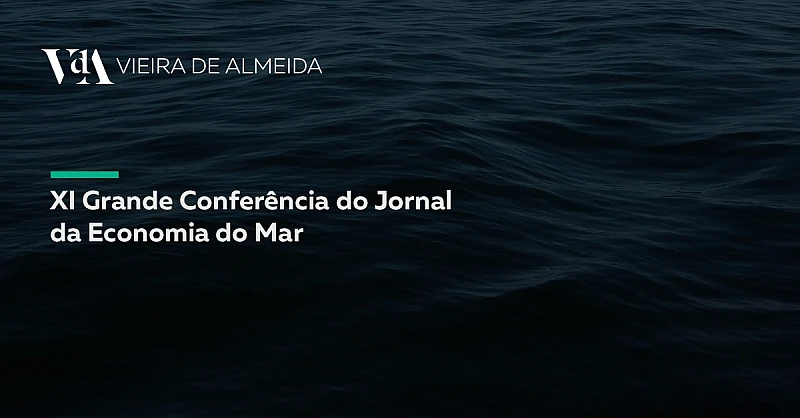 VdA participa na XI Grande Conferência do Jornal da Economia do Mar