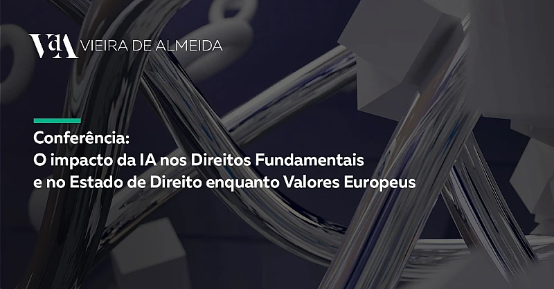 VdA em Conferência sobre IA e Direitos Fundamentais