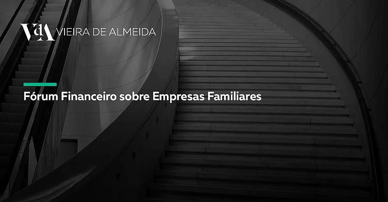 VdA participa no Family Business Financial Forum