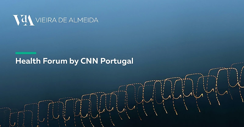 VdA takes part in Health Forum by CNN Portugal