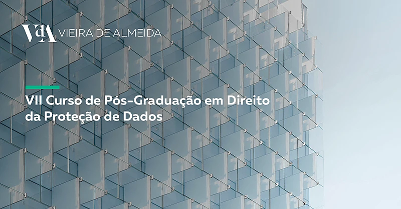 VdA integra o corpo docente da Pós-Graduação em Direito da Proteção de Dados