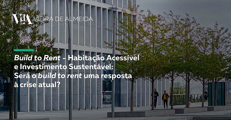 VdA em debate sobre Build to Rent e Habitação Acessível