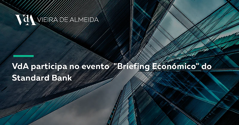 VdA participa no evento Briefing Económico do Standard Bank